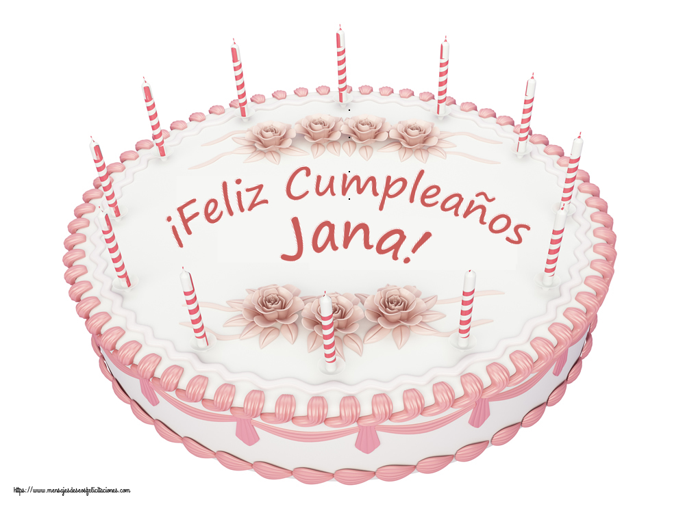 Felicitaciones de cumpleaños -  ¡Feliz Cumpleaños Jana! - Tartas
