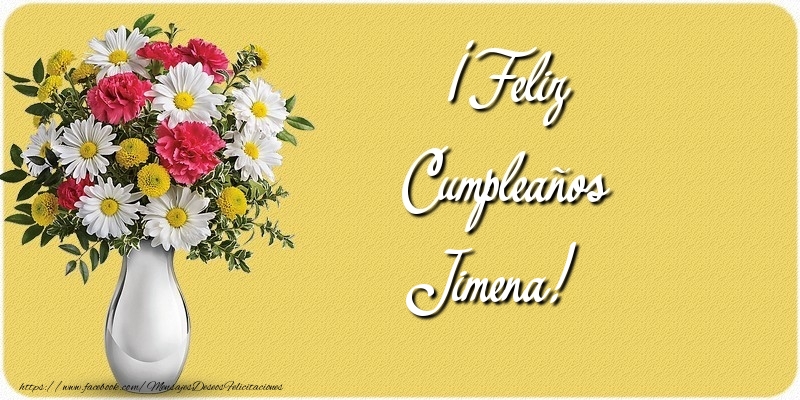 Felicitaciones de cumpleaños - Flores | ¡Feliz Cumpleaños Jimena