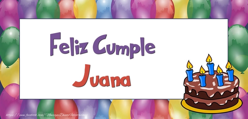 Felicitaciones de cumpleaños - Globos & Tartas | Feliz Cumple Juana