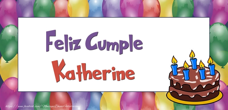 Felicitaciones de cumpleaños - Feliz Cumple Katherine
