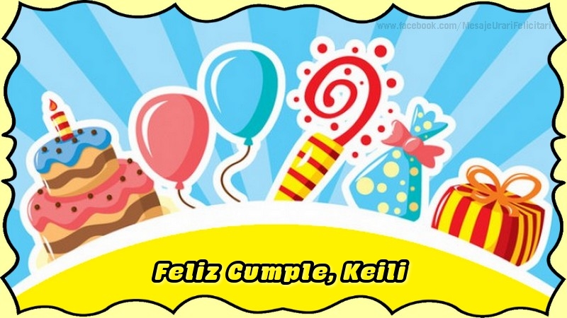  Felicitaciones de cumpleaños - Globos & Regalo & Tartas | Feliz Cumple, Keili