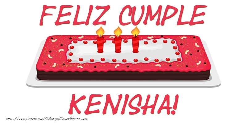 Felicitaciones de cumpleaños - Feliz Cumple Kenisha!