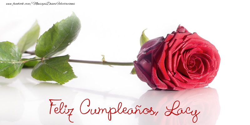 Felicitaciones de cumpleaños - Rosas | Felicidades, Lacy!
