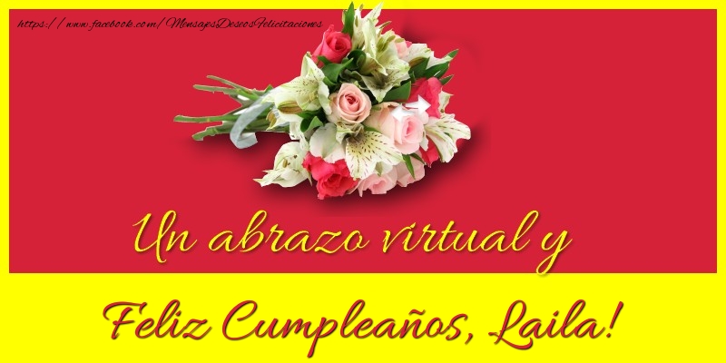  Felicitaciones de cumpleaños - Ramo De Flores | Feliz Cumpleaños, Laila!