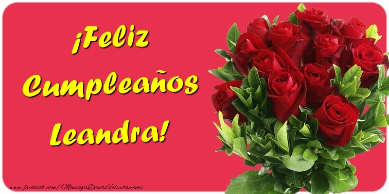 Felicitaciones de cumpleaños - Rosas | ¡Feliz Cumpleaños Leandra