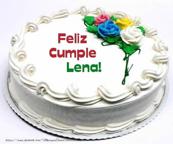 Felicitaciones de cumpleaños - Feliz Cumple Lena!