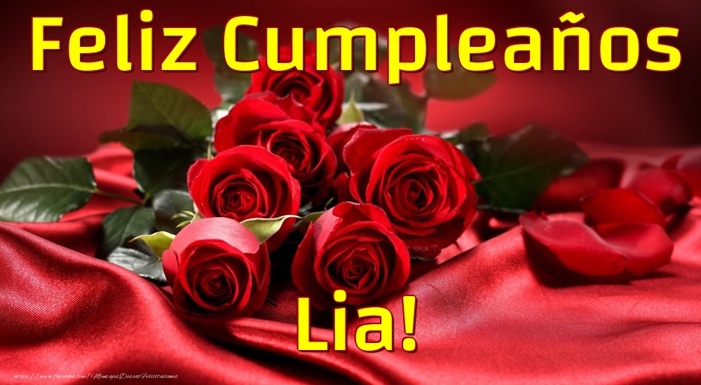 Felicitaciones de cumpleaños - Rosas | Feliz Cumpleaños Lia!