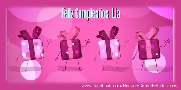 Felicitaciones de cumpleaños - Regalo | ¡Feliz cumpleaños, Lia!