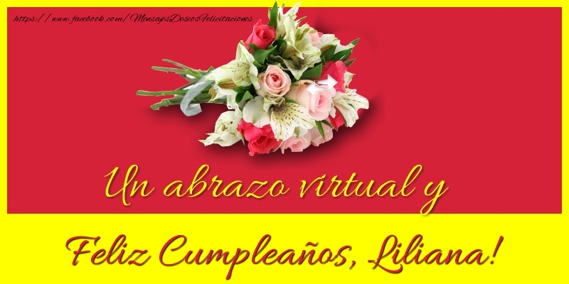  Felicitaciones de cumpleaños - Ramo De Flores | Feliz Cumpleaños, Liliana!