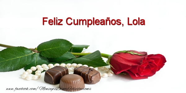 Felicitaciones de cumpleaños - Rosas | Feliz Cumpleaños, Lola