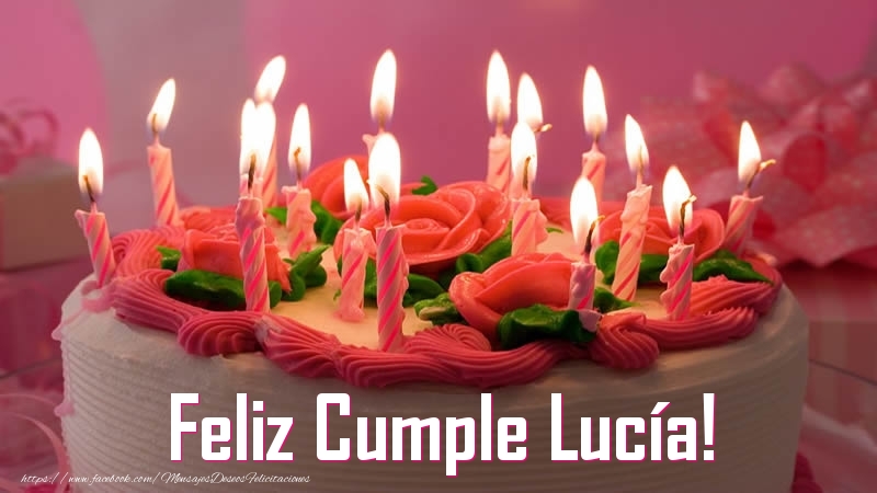 Felicitaciones de cumpleaños - Tartas | Feliz Cumple Lucía!