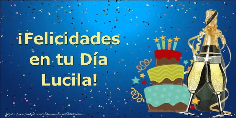 Felicitaciones de cumpleaños - Champán & Tartas | ¡Felicidades en tu Día Lucila!