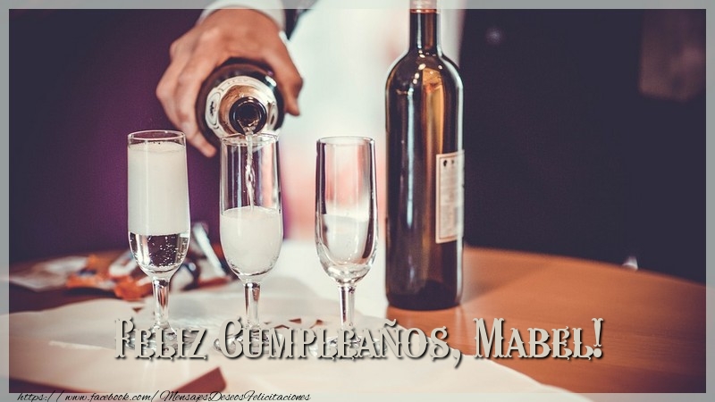  Felicitaciones de cumpleaños - Champán | Feliz Cumpleaños, Mabel!