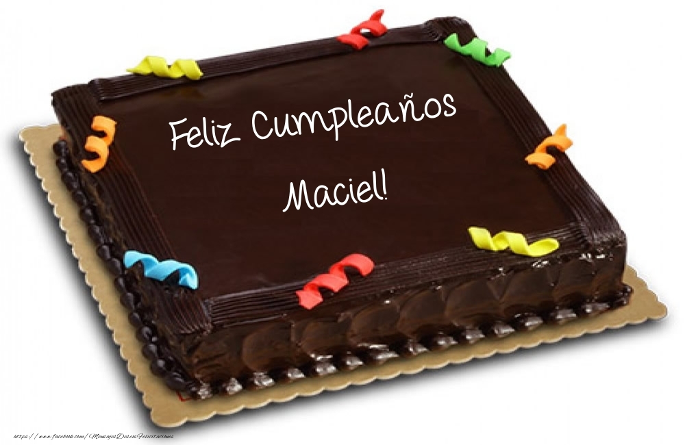  Felicitaciones de cumpleaños -  Tartas - Feliz Cumpleaños Maciel!