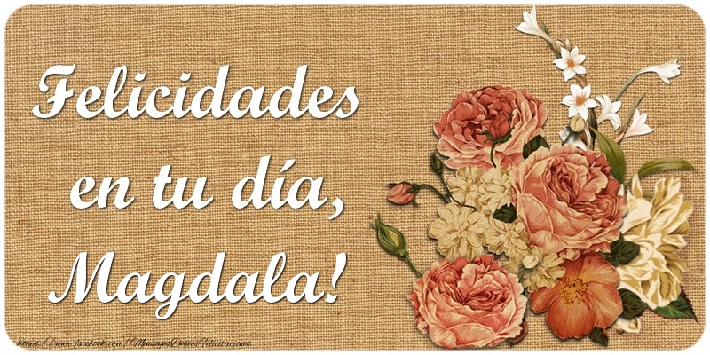  Felicitaciones de cumpleaños - Flores | Felicidades en tu día, Magdala!