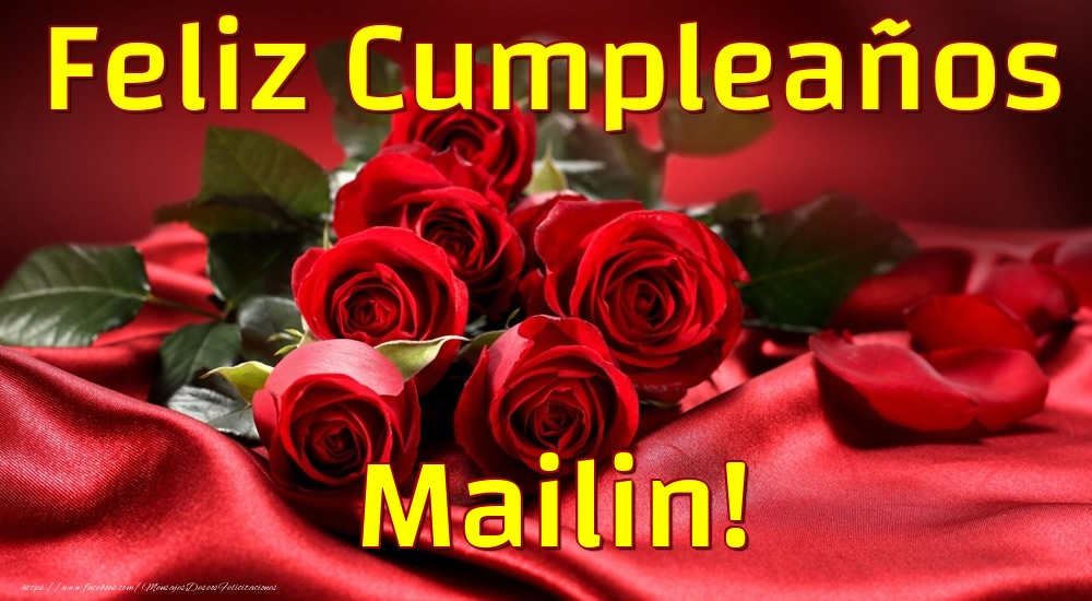 Felicitaciones de cumpleaños - Rosas | Feliz Cumpleaños Mailin!