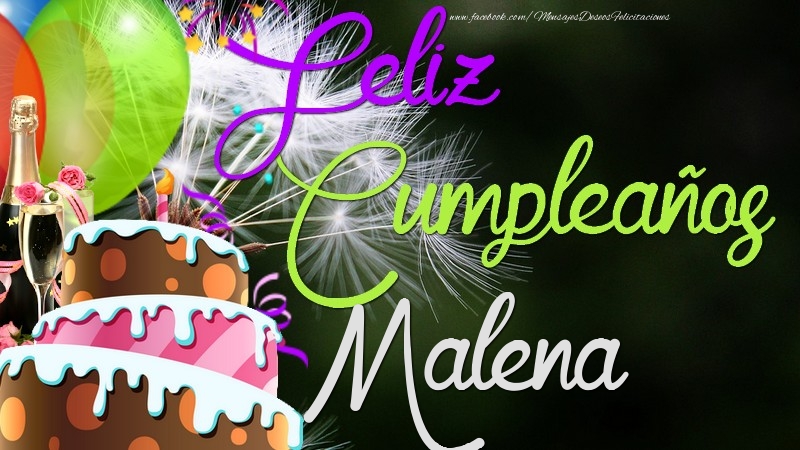 Felicitaciones de cumpleaños - Feliz Cumpleaños, Malena