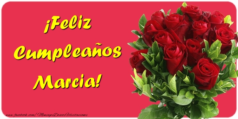 Felicitaciones de cumpleaños - Rosas | ¡Feliz Cumpleaños Marcia