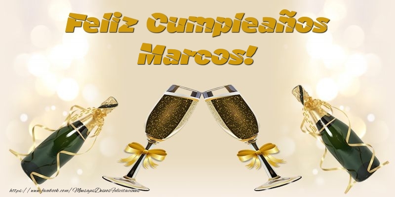 Felicitaciones de cumpleaños - Champán | Feliz Cumpleaños Marcos!