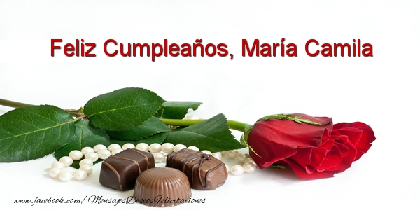 Felicitaciones de cumpleaños - Rosas | Feliz Cumpleaños, María Camila