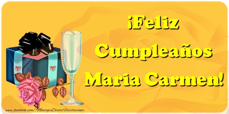Felicitaciones de cumpleaños - ¡Feliz Cumpleaños Maria Carmen