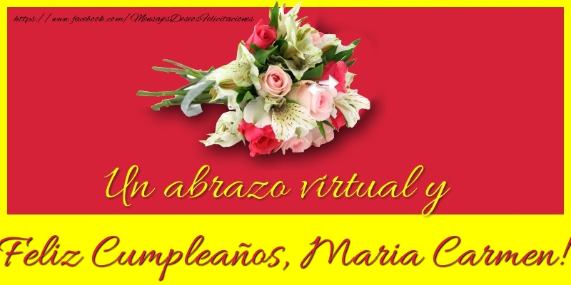  Felicitaciones de cumpleaños - Ramo De Flores | Feliz Cumpleaños, Maria Carmen!