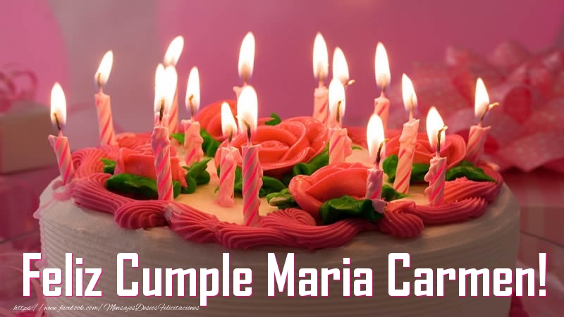 Felicitaciones de cumpleaños - Tartas | Feliz Cumple Maria Carmen!