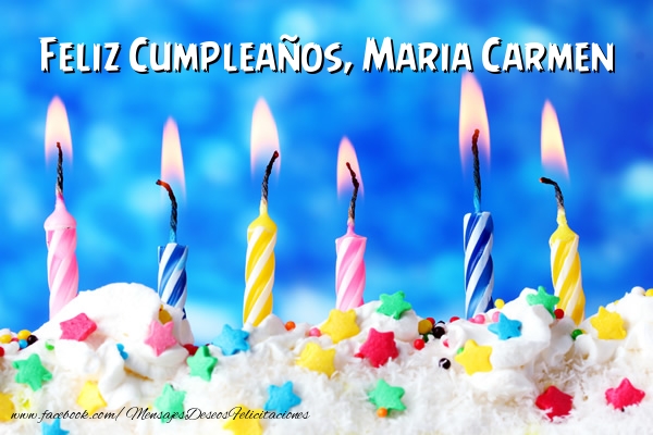 Felicitaciones de cumpleaños - Feliz Cumpleaños, Maria Carmen !