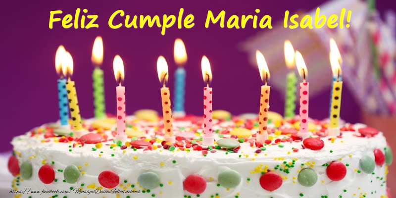 Felicitaciones de cumpleaños - Feliz Cumple Maria Isabel!