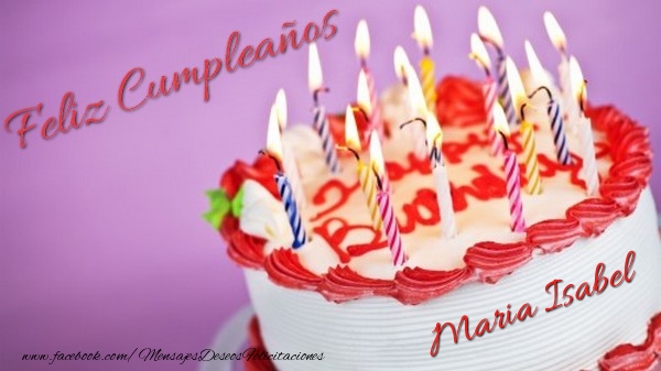 Felicitaciones de cumpleaños - Feliz cumpleaños, Maria Isabel!