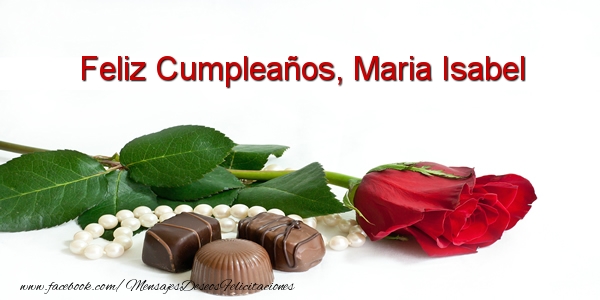 Felicitaciones de cumpleaños - Rosas | Feliz Cumpleaños, Maria Isabel