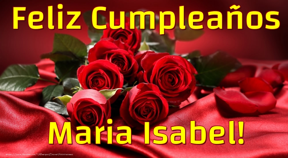 Felicitaciones de cumpleaños - Feliz Cumpleaños Maria Isabel!