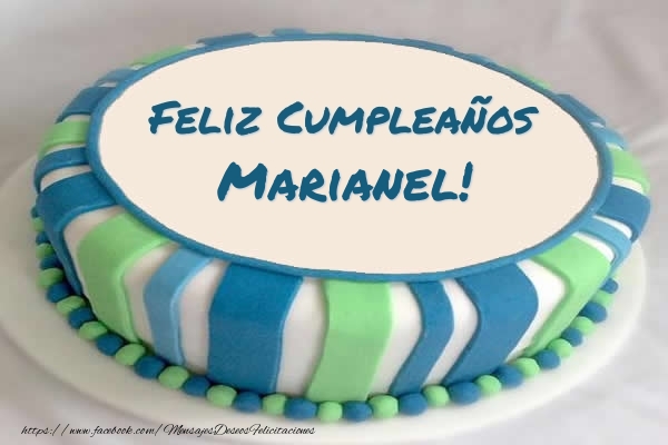  Felicitaciones de cumpleaños - Tartas | Tarta Feliz Cumpleaños Marianel!