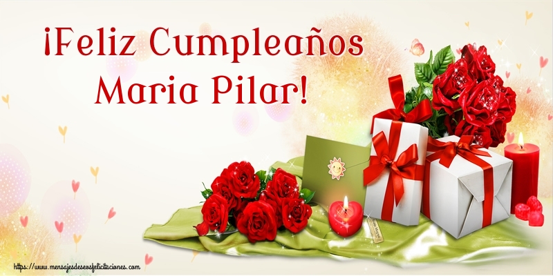 Felicitaciones de cumpleaños - Flores | ¡Feliz Cumpleaños Maria Pilar!