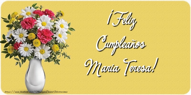 Felicitaciones de cumpleaños - Flores | ¡Feliz Cumpleaños Maria Teresa