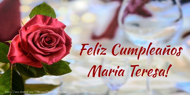 Felicitaciones de cumpleaños - Rosas | Feliz Cumpleaños Maria Teresa!