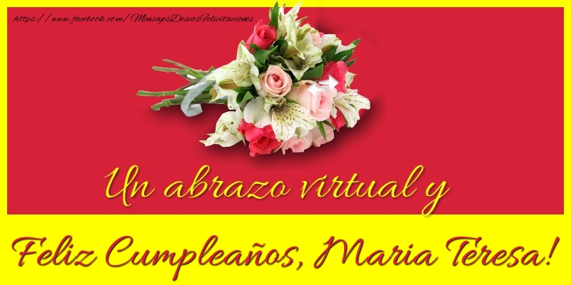 Felicitaciones de cumpleaños - Ramo De Flores | Feliz Cumpleaños, Maria Teresa!