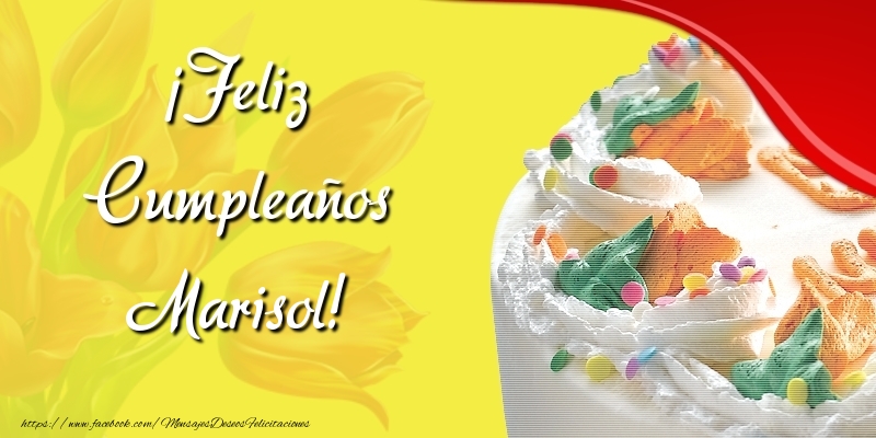Felicitaciones de cumpleaños - Tartas | ¡Feliz Cumpleaños Marisol