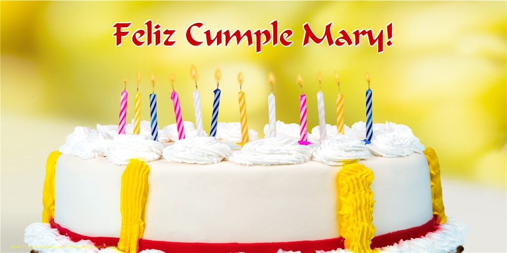 Felicitaciones de cumpleaños - Tartas | Feliz Cumple Mary!