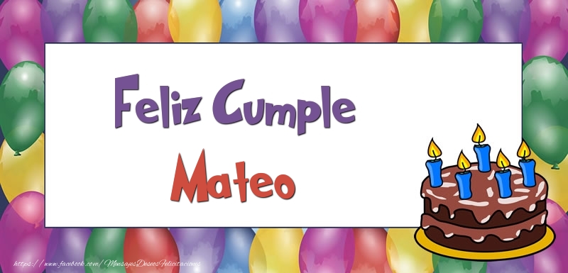 Felicitaciones de cumpleaños - Globos & Tartas | Feliz Cumple Mateo