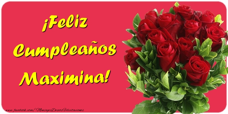 Felicitaciones de cumpleaños - Rosas | ¡Feliz Cumpleaños Maximina
