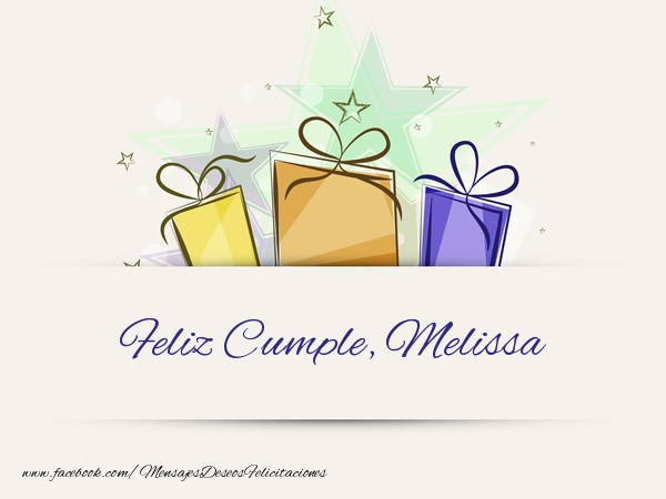 Felicitaciones de cumpleaños - Regalo | Feliz Cumple, Melissa!