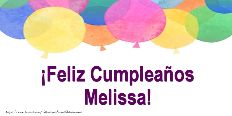 Felicitaciones de cumpleaños - ¡Feliz Cumpleaños Melissa!