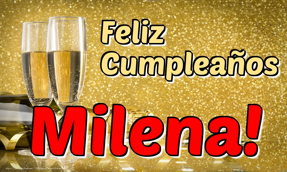 Felicitaciones de cumpleaños - Champán | Feliz Cumpleaños Milena!