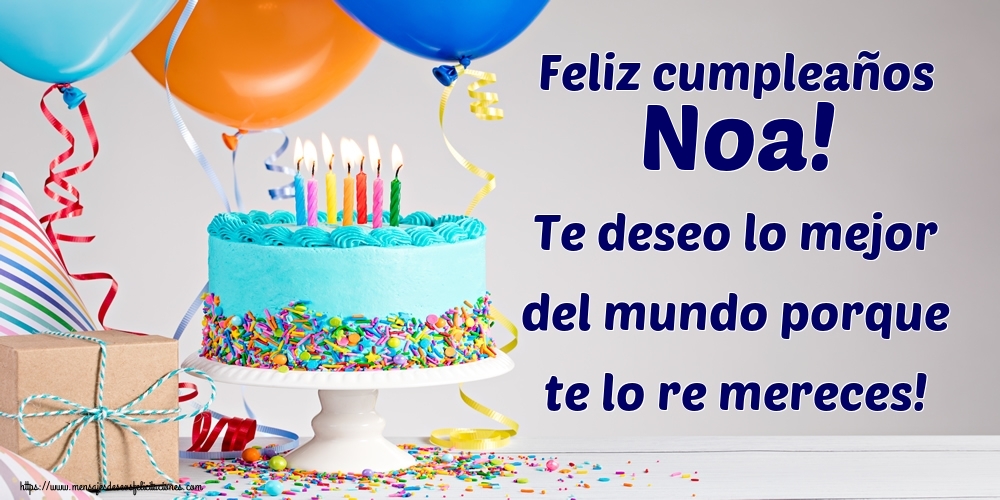 Cumpleaños Feliz cumpleaños Noa! Te deseo lo mejor del mundo porque te lo re mereces!