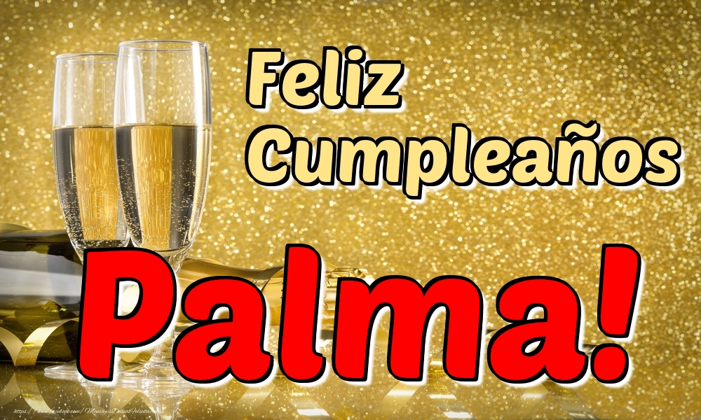 Cumpleaños Feliz Cumpleaños Palma!