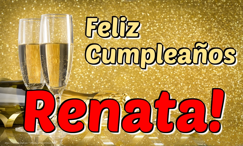  Felicitaciones de cumpleaños - Champán | Feliz Cumpleaños Renata!