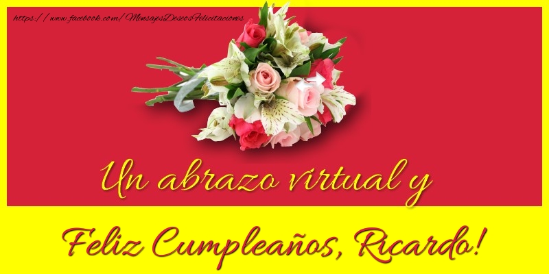  Felicitaciones de cumpleaños - Ramo De Flores | Feliz Cumpleaños, Ricardo!
