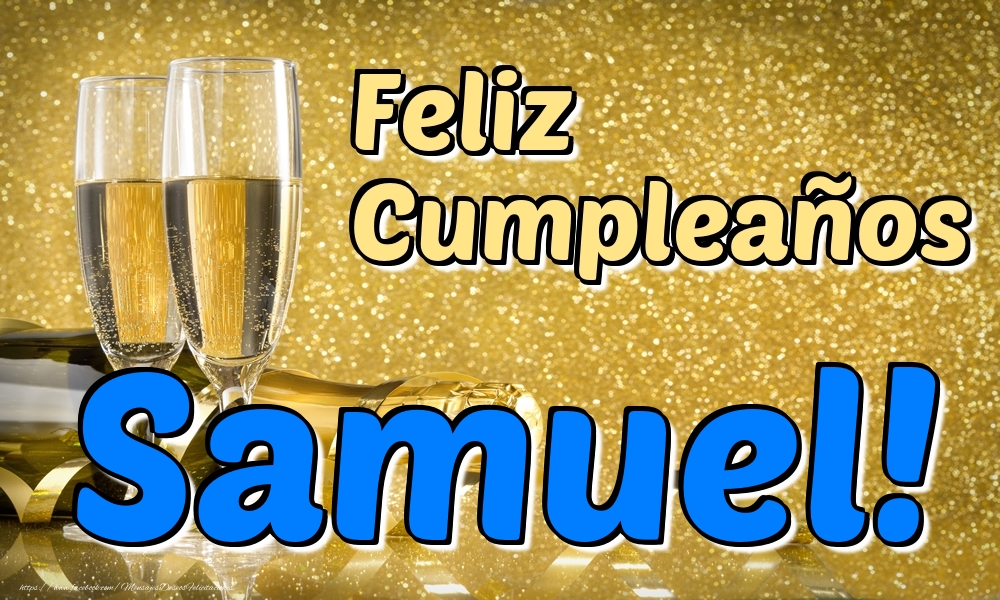  Felicitaciones de cumpleaños - Champán | Feliz Cumpleaños Samuel!