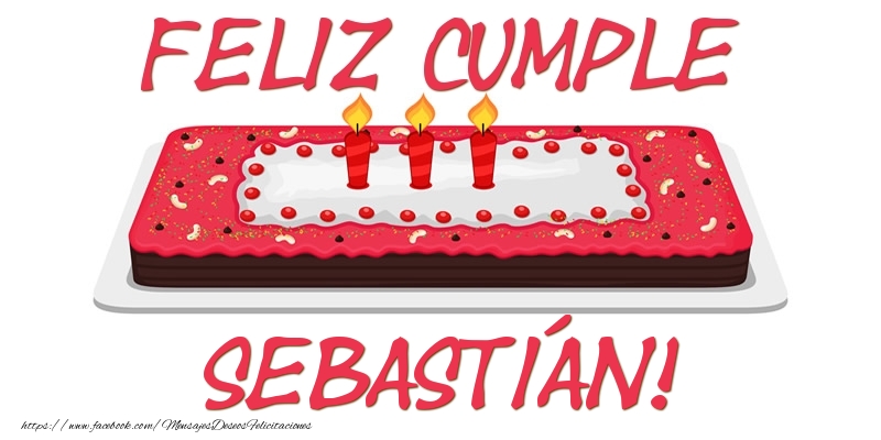 Cumpleaños Feliz Cumple Sebastián!
